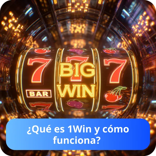 ¿Qué es 1Win y cómo funciona?